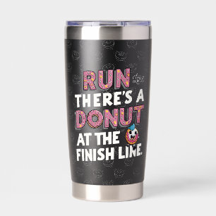 Doughnut at the Finish Line Funny Fitness Motivati Insulated Tumbler