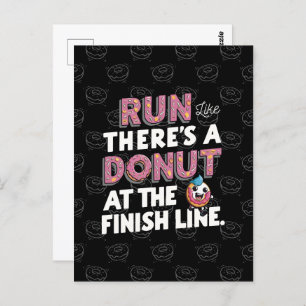 Doughnut at the Finish Line Funny Fitness Motivati Postcard