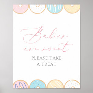 Doughnut Baby Sprinkle Babies are Sweet Take a Tre Poster