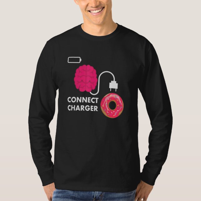 Doughnut  Connect Charger Doughnut Empty Battery T-Shirt (Front)