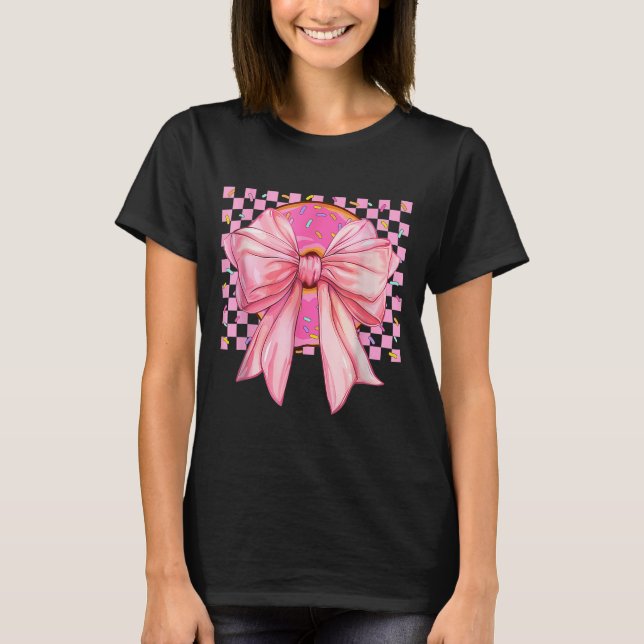 Doughnut Coquette Bow Funny Girls Women Gift Dough T-Shirt (Front)