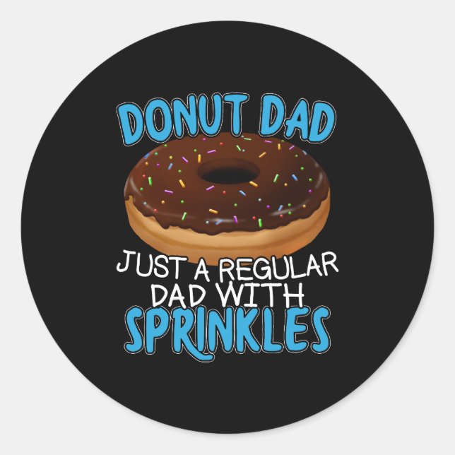 Doughnut Dad - Doughnut Lover with Sprinkles Classic Round Sticker (Front)
