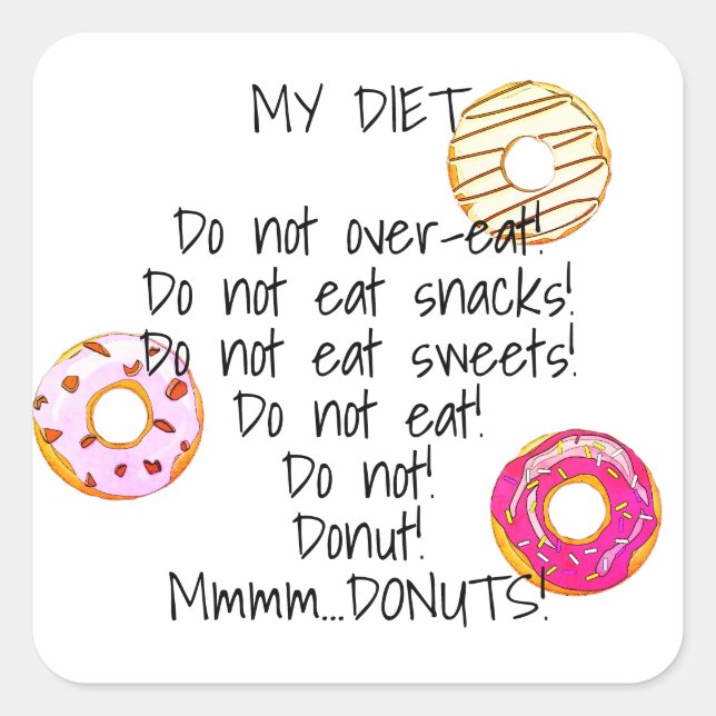 Doughnut Diet Funny Humourous Doughnut Snack Food Square Sticker (Front)