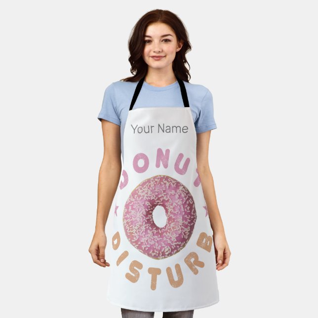 Doughnut Disturb Chill and Snack Funny Sweet Tooth Apron (Worn)