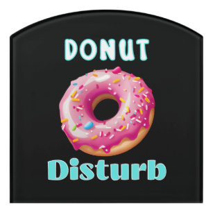 Doughnut Disturb fun  Door Sign