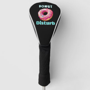 Doughnut Disturb fun  Golf Head Cover