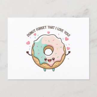 “Doughnut Forget That I Love You” Kawaii Doughnut Postcard