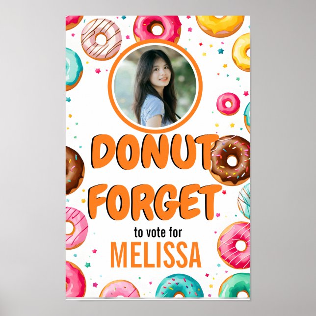 Doughnut Forget to Vote" Homecoming Queen & Class  Poster (Front)
