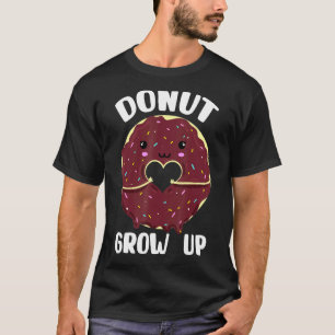 Doughnut Girl Doughnut Women Doughnut Grow Up Men T-Shirt