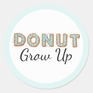 Doughnut Grow Up Blue Iced Baby First Birthday Classic Round Sticker