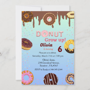Doughnut grow up, doughnut girl birthday party the invitation