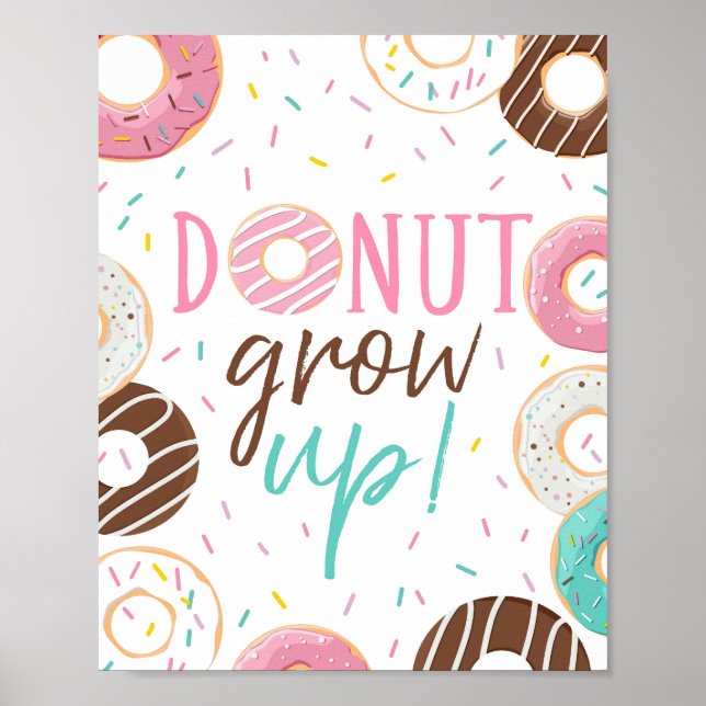 Doughnut Grow Up Fun Decor Poster Sign (Front)