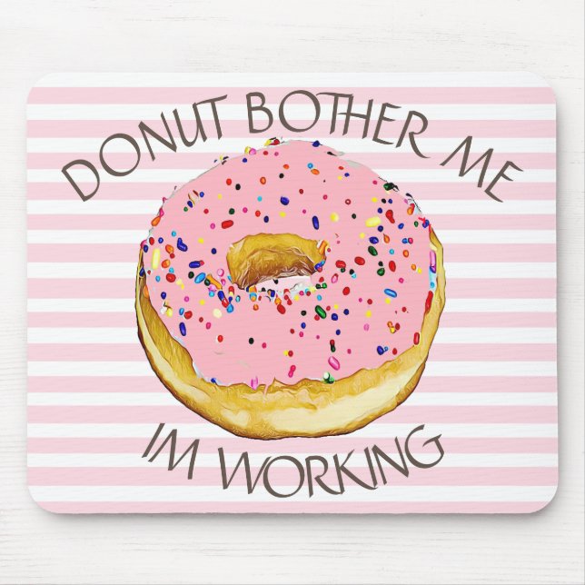 Doughnut Humour Im Working Strawberry Doughnut Mouse Mat (Front)