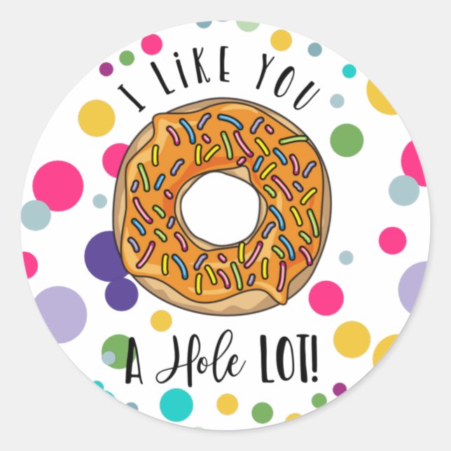 doughnut I like you a hole lot valentines day Classic Round Sticker (Front)