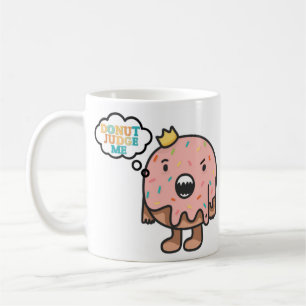 Doughnut Judge Me Monogram Pun Coffee Mug
