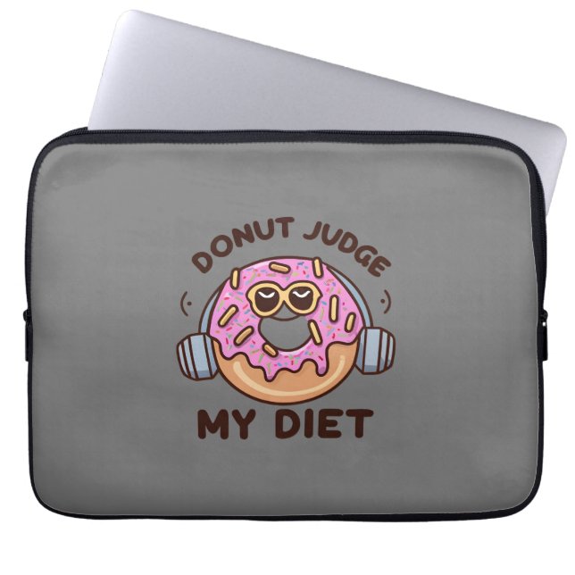 Doughnut Judge My Diet - Funny Humour Laptop Sleeve (Front)