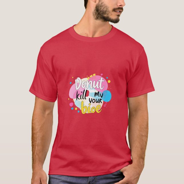 Doughnut Kill My Vibe T-Shirt (Front)