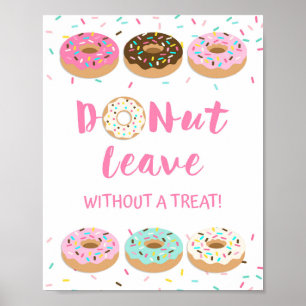 Doughnut Leave Without a Treat Pink Doughnut Sign