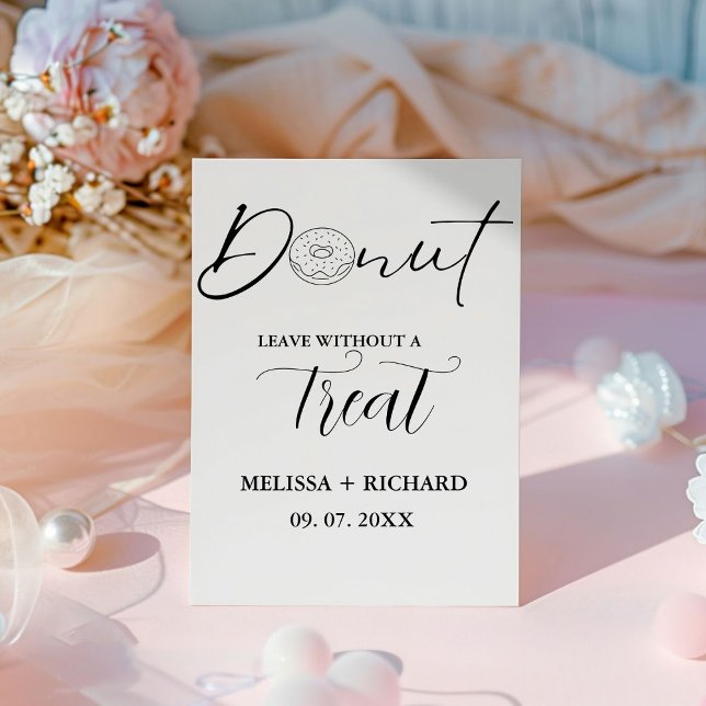 Doughnut leave without a treat wedding doughnut  pedestal sign (Creator Uploaded)