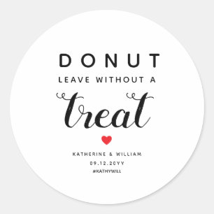 Doughnut Leave Without a Treat Wedding Favour Classic Round Sticker