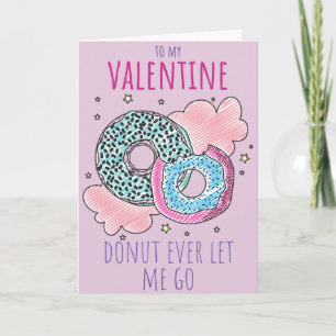 Doughnut Let Me Go Funny Valentine Card