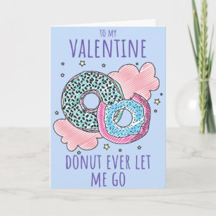 Doughnut Let Me Go Funny Valentine Card