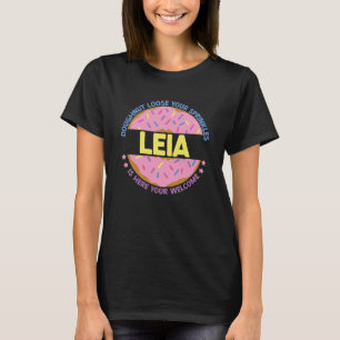 Doughnut Loose Your Sprinkles Leia Is Here Your We T-Shirt