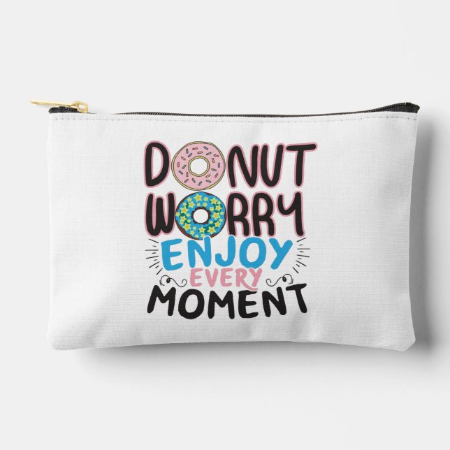 Doughnut Lover - Doughnut Worry Encouragement Accessory Pouch (Front)
