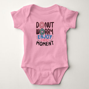 Doughnut Lover - Doughnut Worry Encouragement Baby Bodysuit