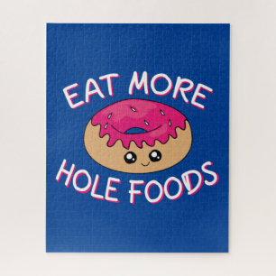 Doughnut Lover Pun - Eat More Hole Foods Jigsaw Puzzle