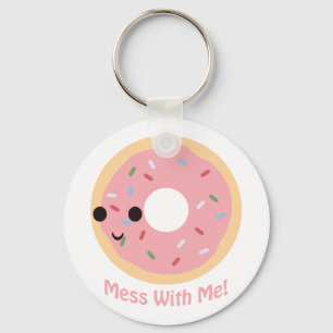 "Doughnut" Mess with me Key Ring