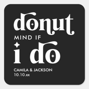 Doughnut Mind If I Do Black Wedding Favour Square Sticker