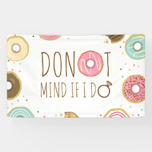 Doughnut Mind If I Do Bridal Shower Banner Sign