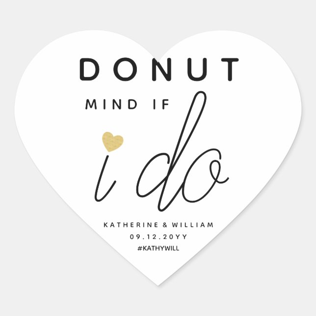 Doughnut Mind If I Do Custom Gold Heart Wedding Fa Heart Sticker (Front)