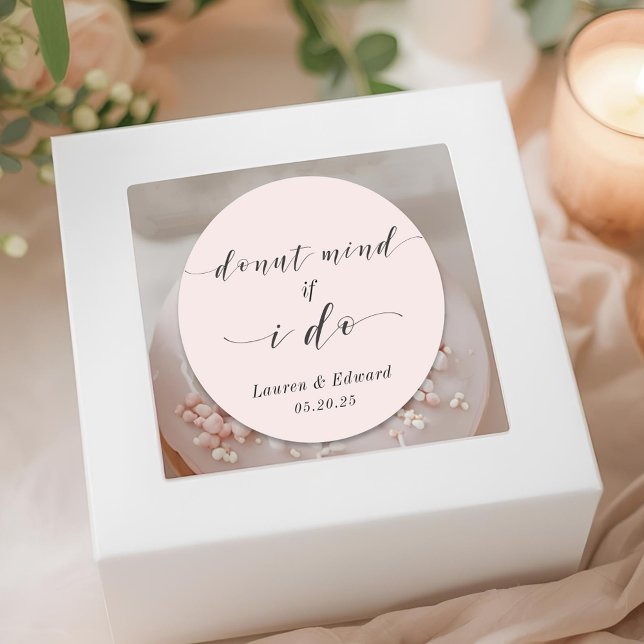 Doughnut Mind If I Do Wedding Doughnut Favour Classic Round Sticker (Creator Uploaded)
