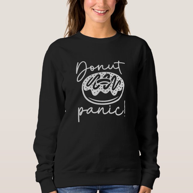 Doughnut Panic Sweatshirt (Front)