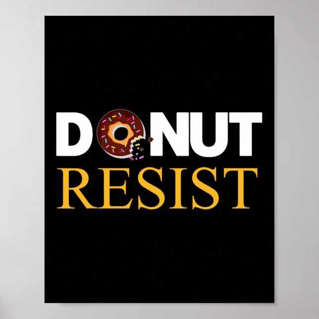 Doughnut Resist Funny Perfect Gift For Police Cops Poster (Front)