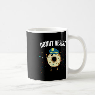 Doughnut Resist Meme Funny Police Officer Support Coffee Mug