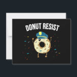 Doughnut Resist Meme Funny Police Officer Support  Holiday Card<br><div class="desc">Doughnut Resist Meme Funny Police Officer Support Theme Quote</div>