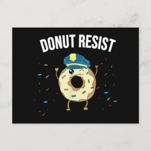 Doughnut Resist Meme Funny Police Officer Support  Holiday Postcard