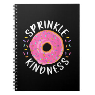 Doughnut Sprinkle Kindness Funny Girls Women Dough Notebook