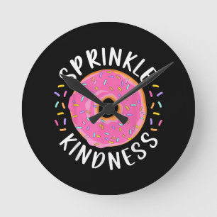 Doughnut Sprinkle Kindness Funny Girls Women Dough Round Clock