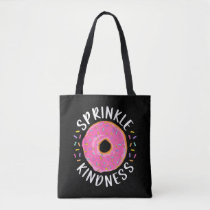 Doughnut Sprinkle Kindness Funny Girls Women Dough Tote Bag
