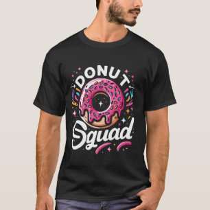 Doughnut Squad Cute Doughnut Sprinkle Lover Birthd T-Shirt