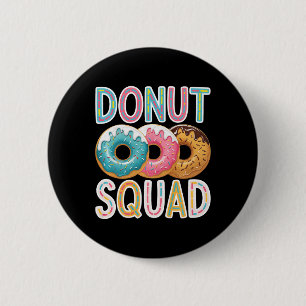Doughnut Squad Doughnut Squad Kids Men Women Dough 6 Cm Round Badge