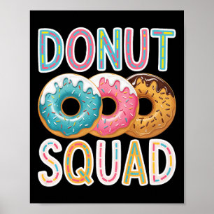 Doughnut Squad Doughnut Squad Kids Men Women Dough Poster