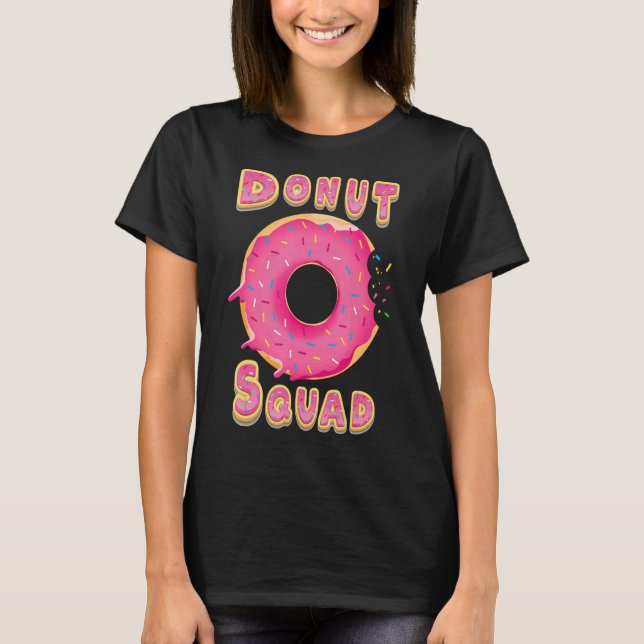 Doughnut Squad  Love Doughnut Doughnut   Bakery T-Shirt (Front)