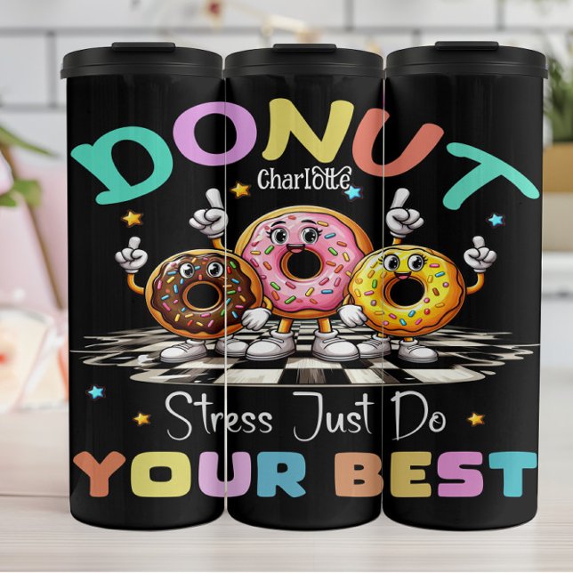 Doughnut Stress: Do Your Best Thermal Tumbler (Creator Uploaded)