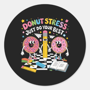 Doughnut Stress Just Do Your Best Groovy Test Day Classic Round Sticker