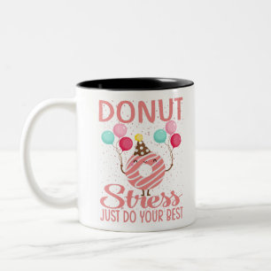 Doughnut Stress Just Do Your Best Teachers Testing Two-Tone Coffee Mug